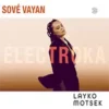 LAYKO & MOTSEK - SOVÉ VAYAN
