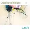 EL PAYO - Chasseurs d'Horizon