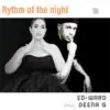 ED-WARD ft DEENA G - RYTHM OF THE NIGHT